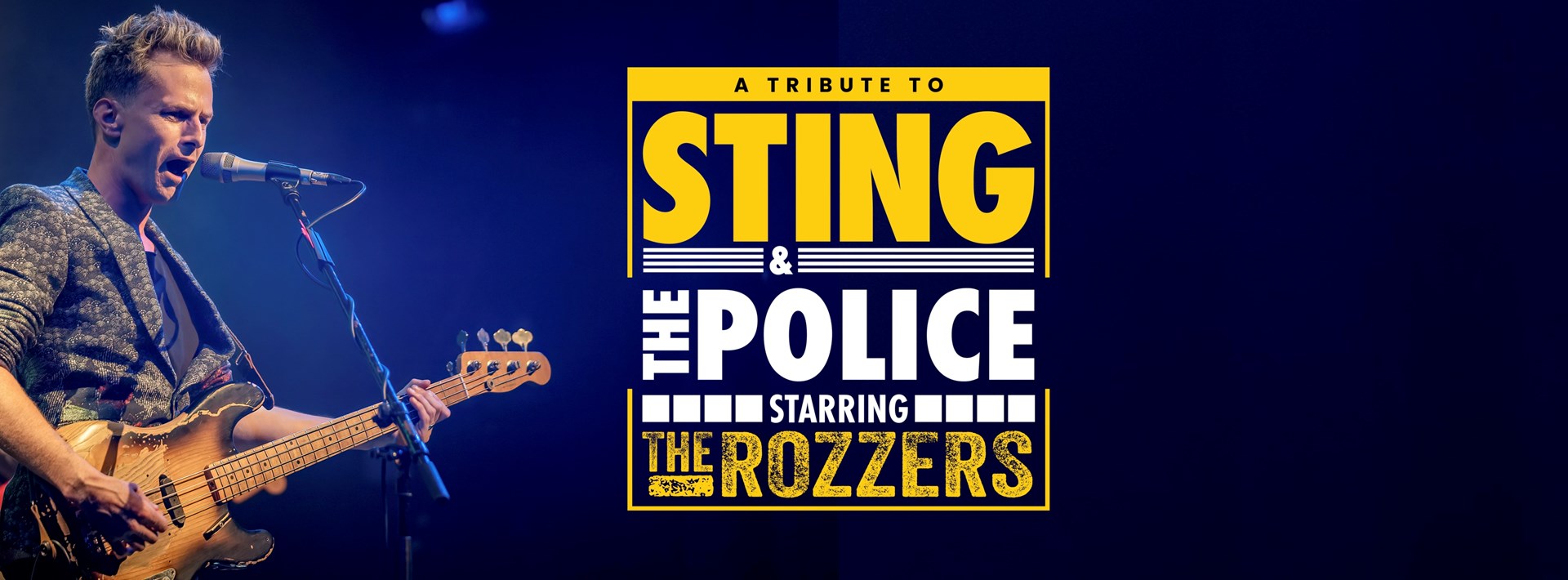 A Tribute to Sting & The Police starring The Rozzers