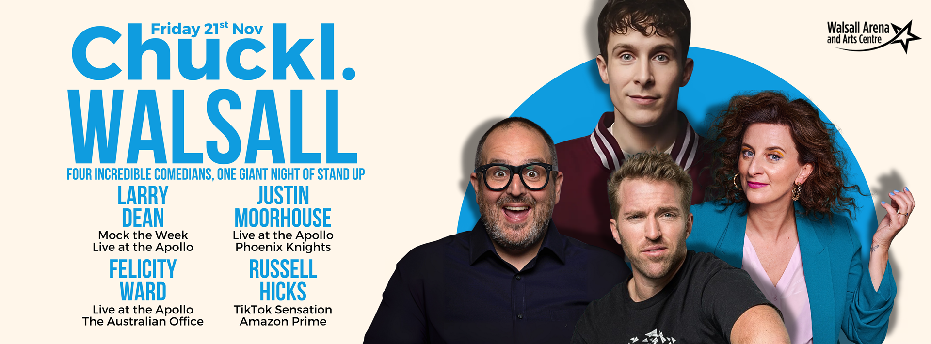 Chuckl. Walsall with Larry Dean, Justin Moorhouse, Felicity Ward & Russel Hicks